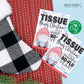 Editable - We Tissue a Merry Christmas - Gnome Gift Tags - Printable Digital File