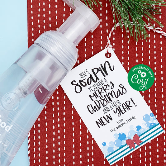 Editable - Soapin You Have a Merry Christmas and Fresh New Year - Soap Gift Tags - Printable Digital File