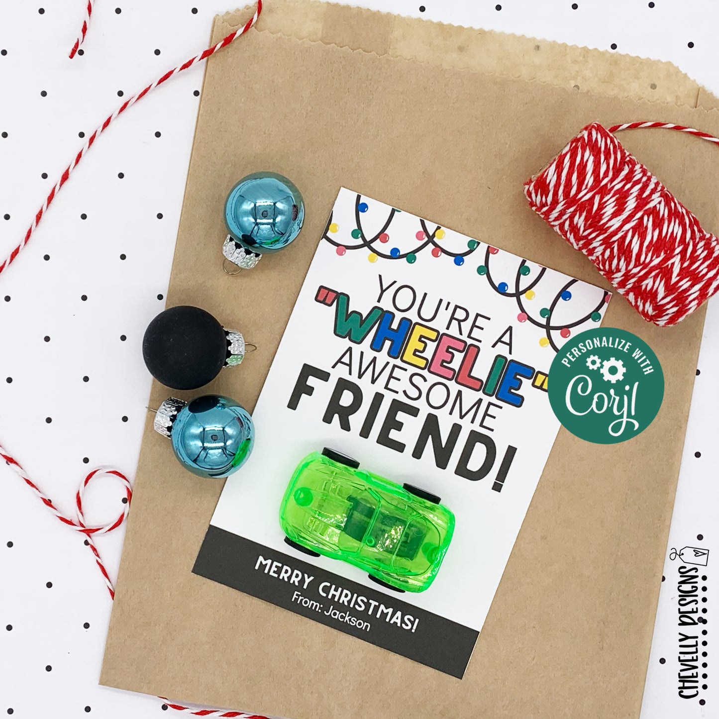 EDITABLE - You're a Wheelie Awesome Friend - Christmas Gift Tags - Printable Digital File