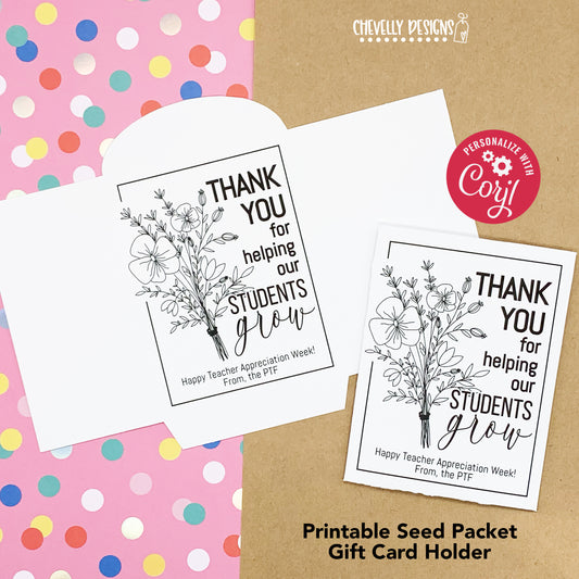 Editable - Flower Seed Packet Gift Card Holder - Teacher Appreciation - Printable Digital File